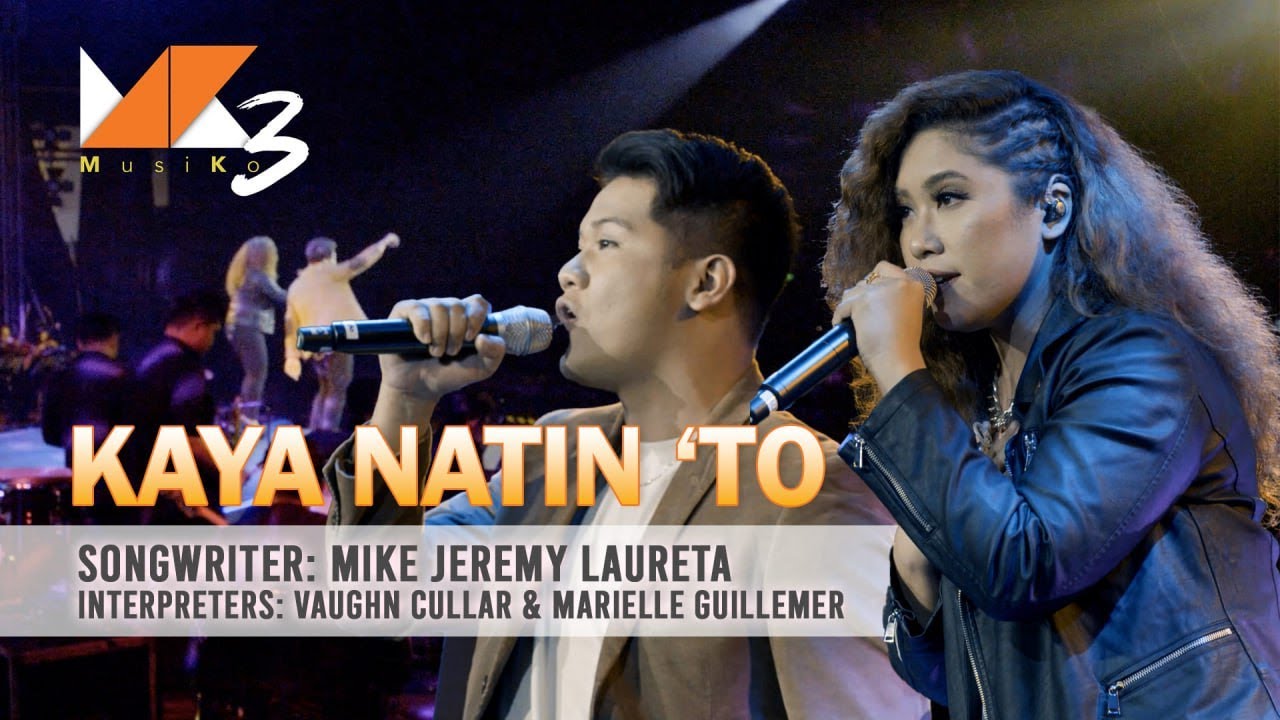 Kaya Natin 'To | MusiKo 3