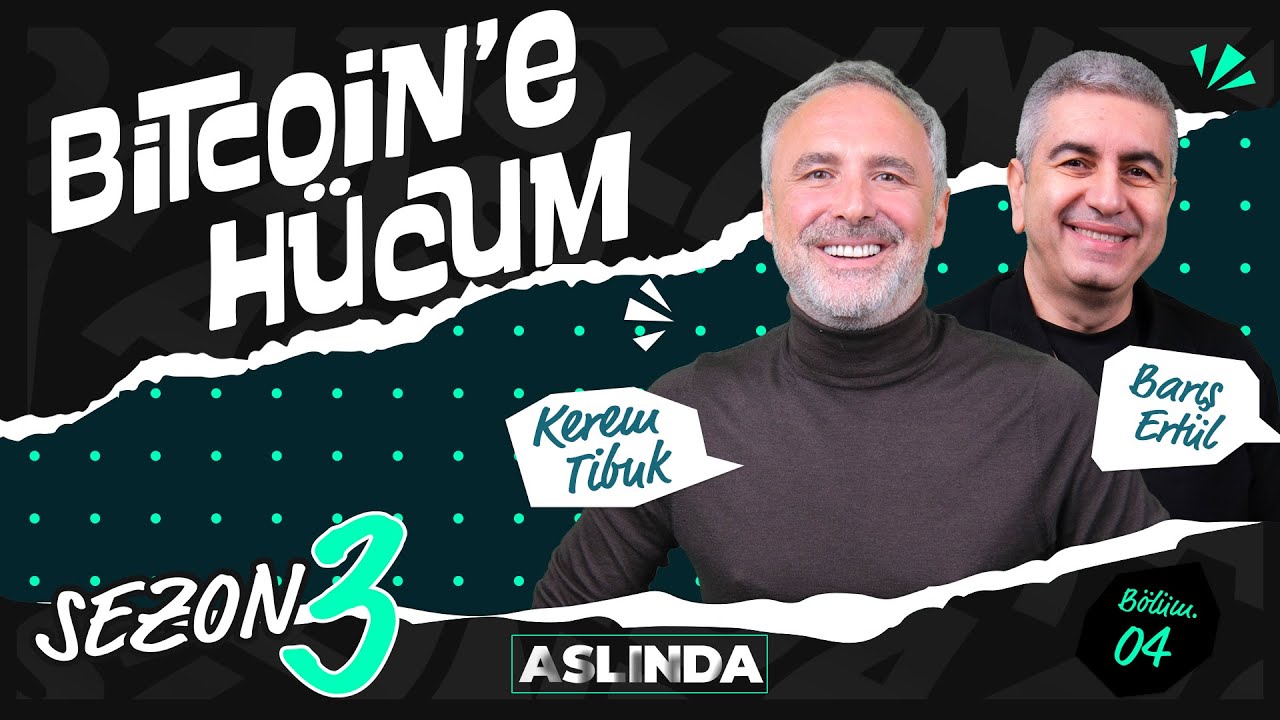 Bitcoin'e Hücum | Aslında - Kerem Tibuk & Barış Ertül