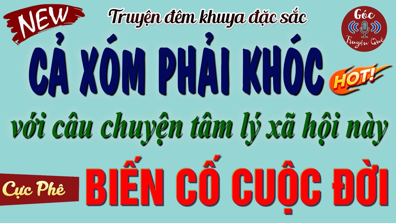Vừa Nghe Đã Đầm Đìa Nước Mắt: 