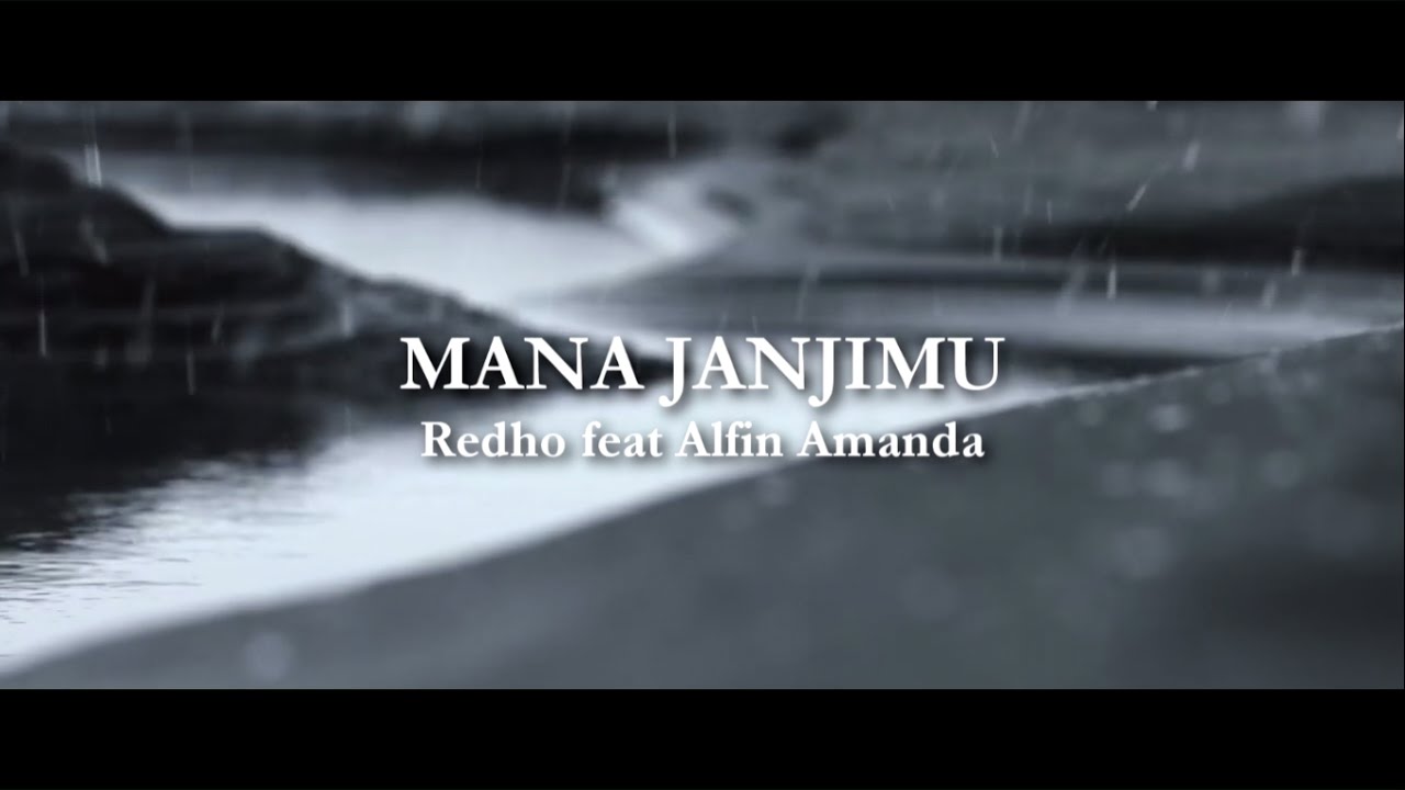 MANA JANJIMU - Redho feat Alfin Amanda ( Official Video Lyrics )