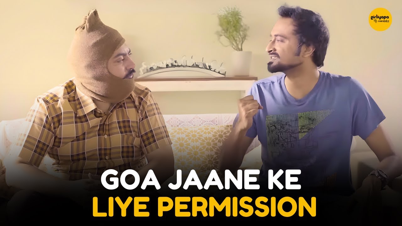 Goa Jaane Ke Liye Permission || Girlyapa Moments
