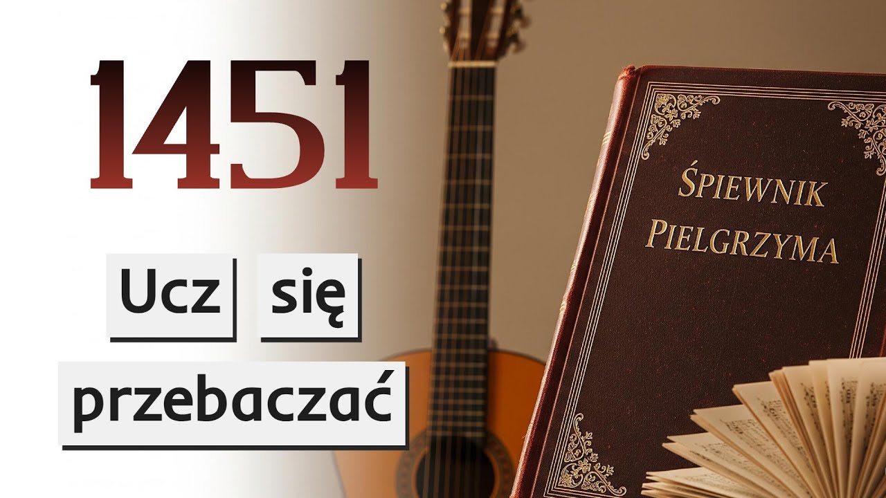 1451. Ucz się przebaczać