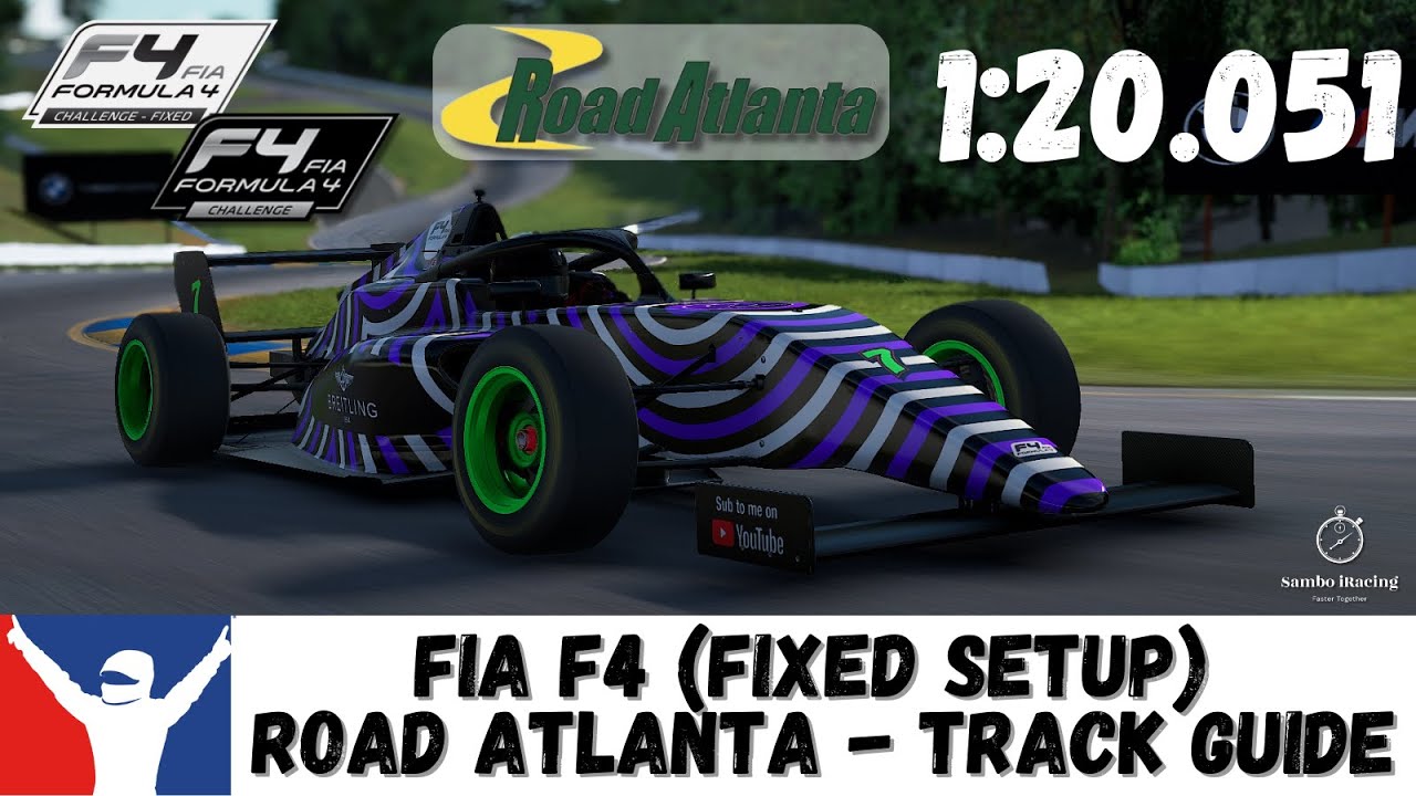 iRacing FIA IR04 F4 Road Atlanta Guide - 1:20.051 (Using Fixed Setup) -  F4 Road Atlanta Track Guide