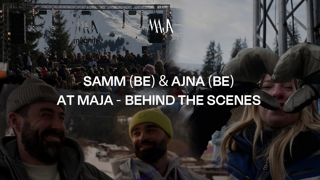 SAMM (BE) & AJNA (BE) at MAJA - BEHIND THE SCENES | MAJA WEEKEND, PT. 1/2