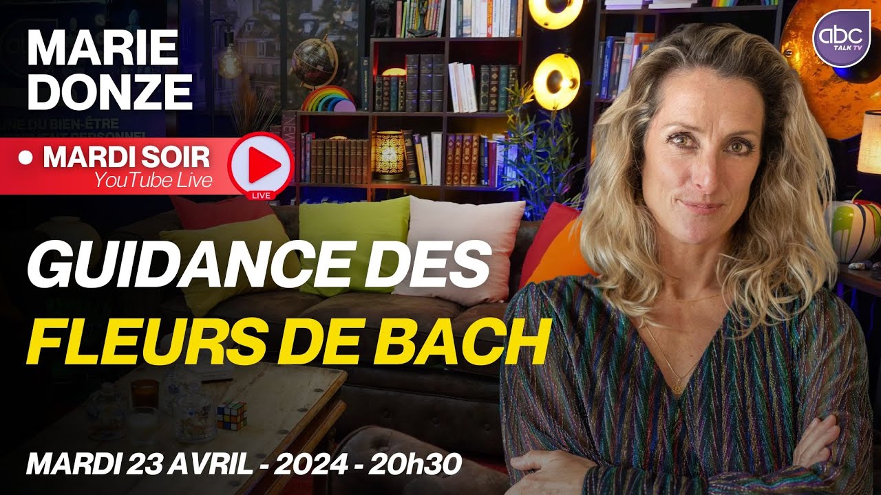 REPLAY LIVE 02 - Guidance Fleurs de Bach : Et si les fleurs détenaient vos réponses avec Marie DONZE