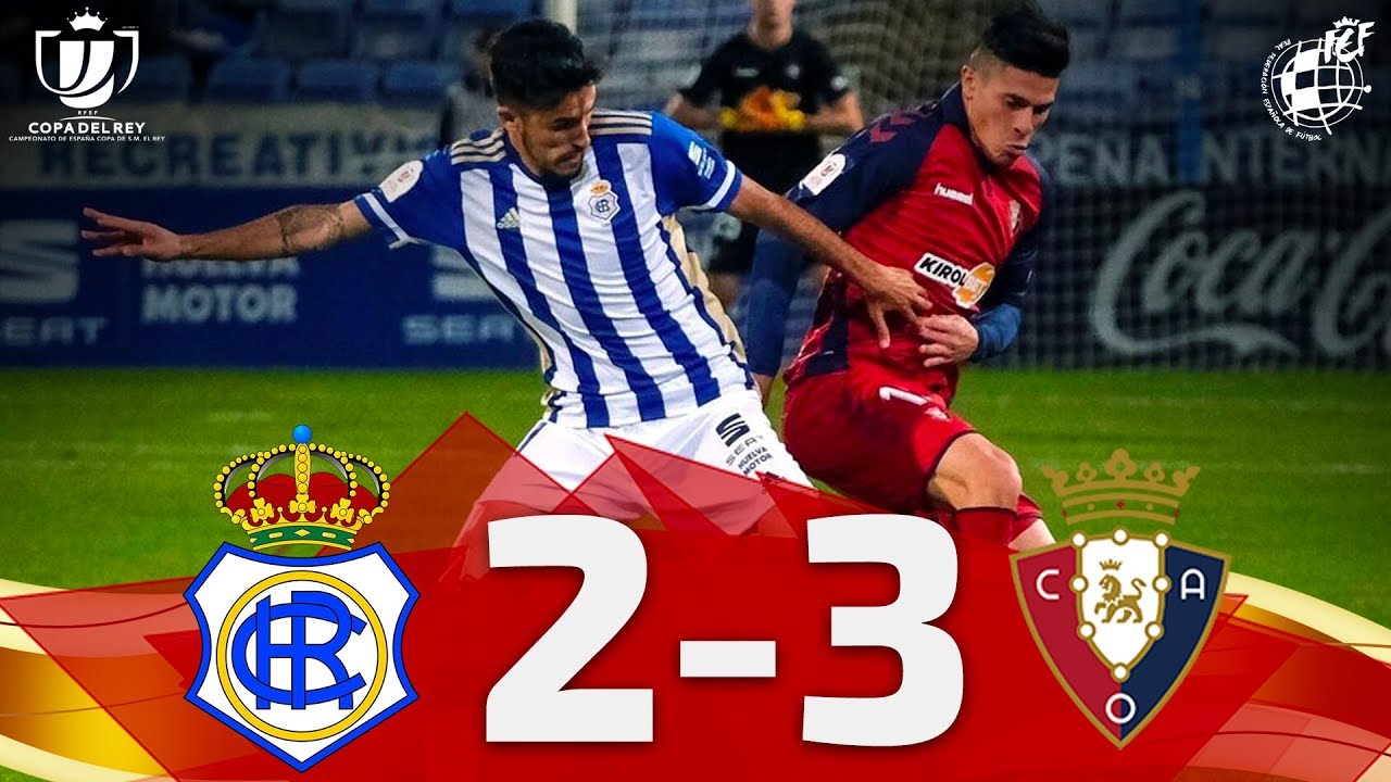 COPA DEL REY | Recreativo de Huelva 2-3 Club Atlético Osasuna
