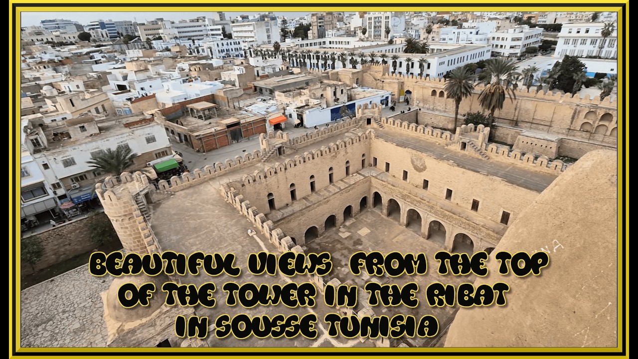A Walk Around The Ribat In Sousse Tunisia With Beautiful Views