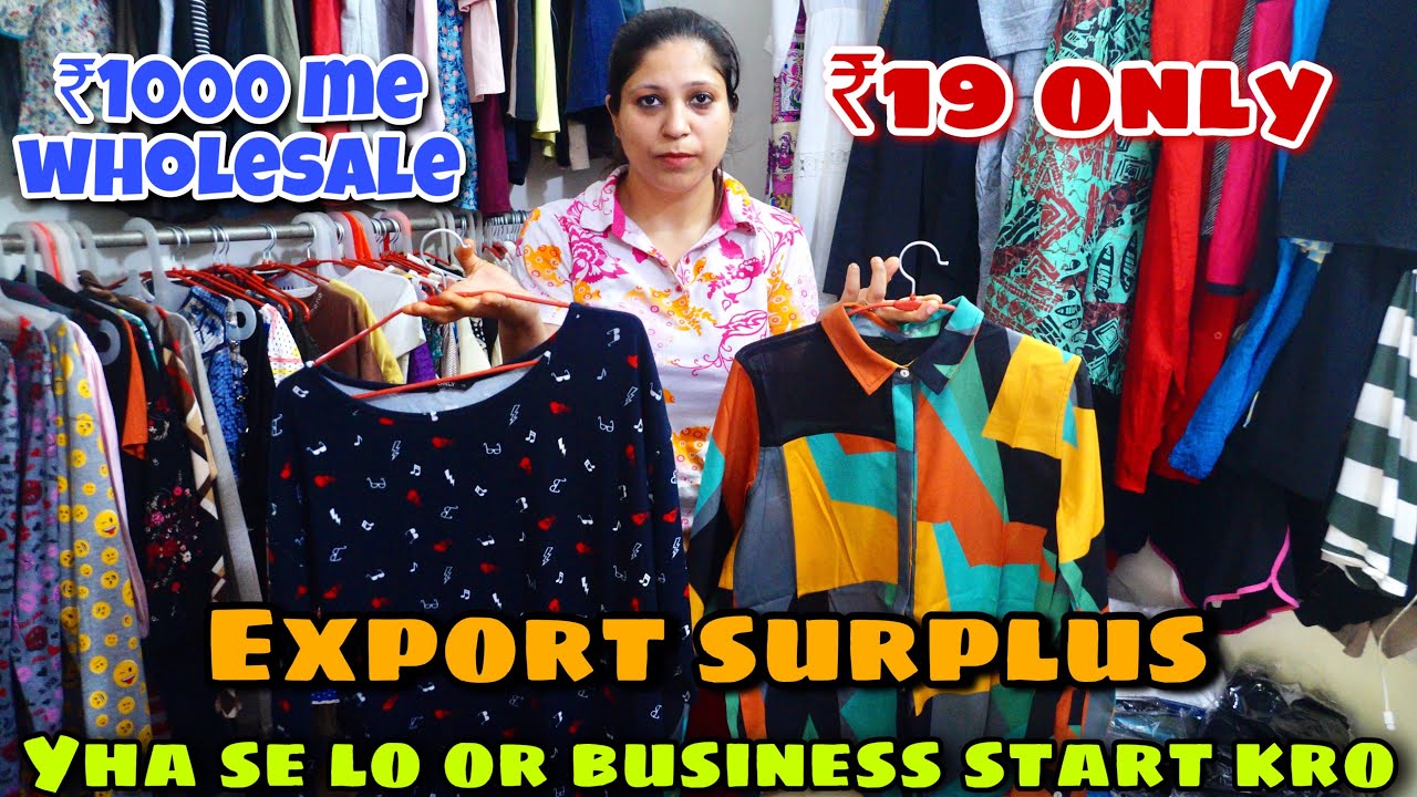 Export Surplus Wearhouse In Delhi | Biggest Dhamaka Only₹19 | Cheapest Export Surplus Clothes 🔥