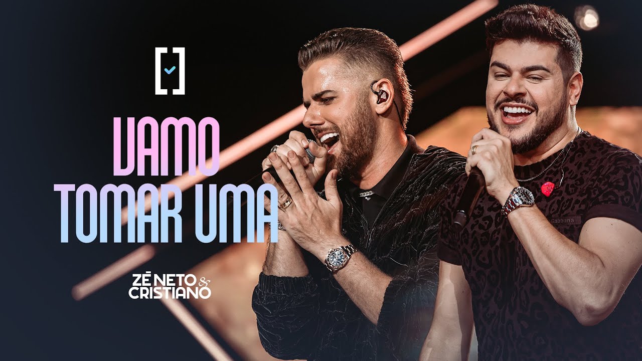 Z&eacute; Neto e Cristiano - Vamo Tomar Uma - #Escolhas