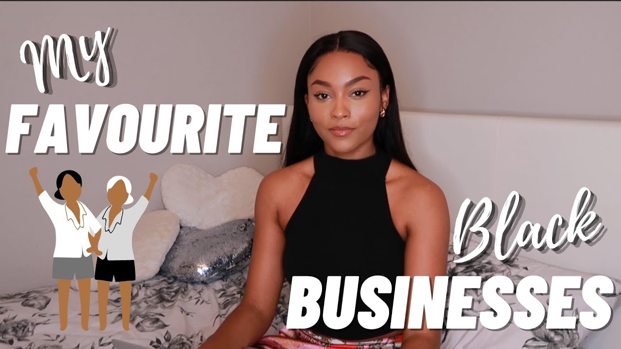 my favourite BLACK OWNED BUSINESSES | health & wellbeing + skincare + food + hair