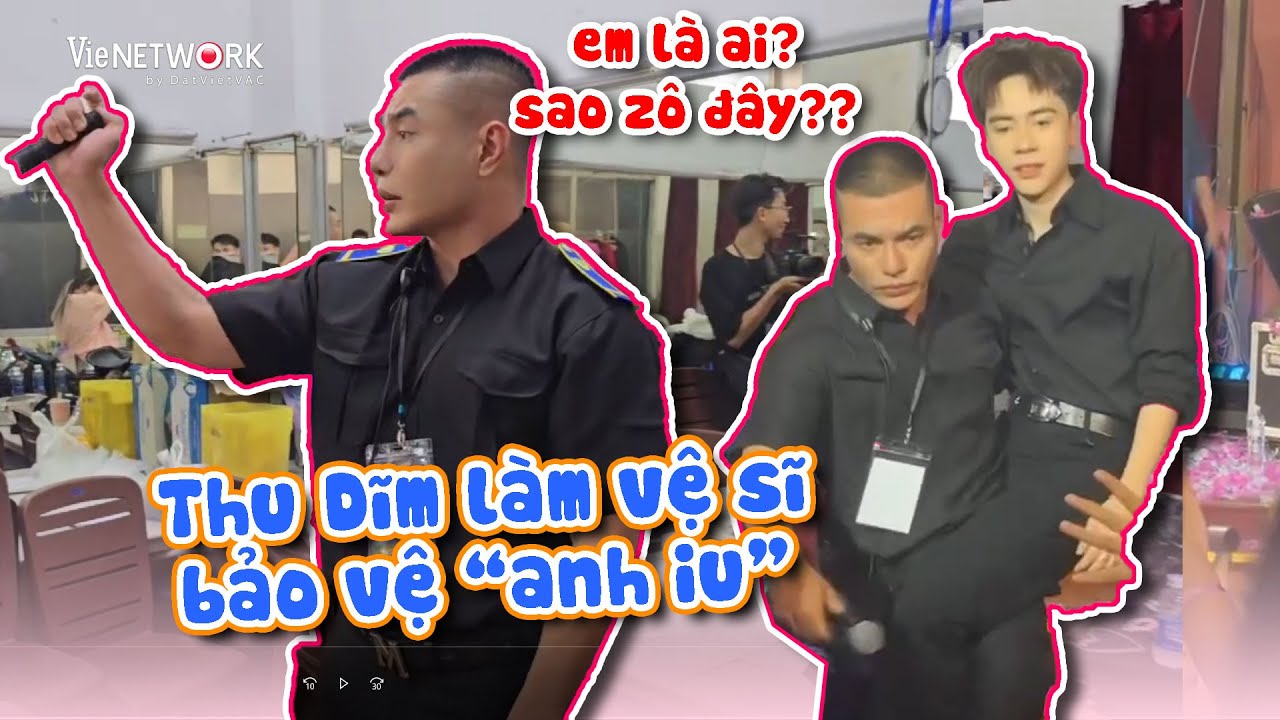 Thu Dĩm Dương Lâm giả dạng làm vệ sĩ để 