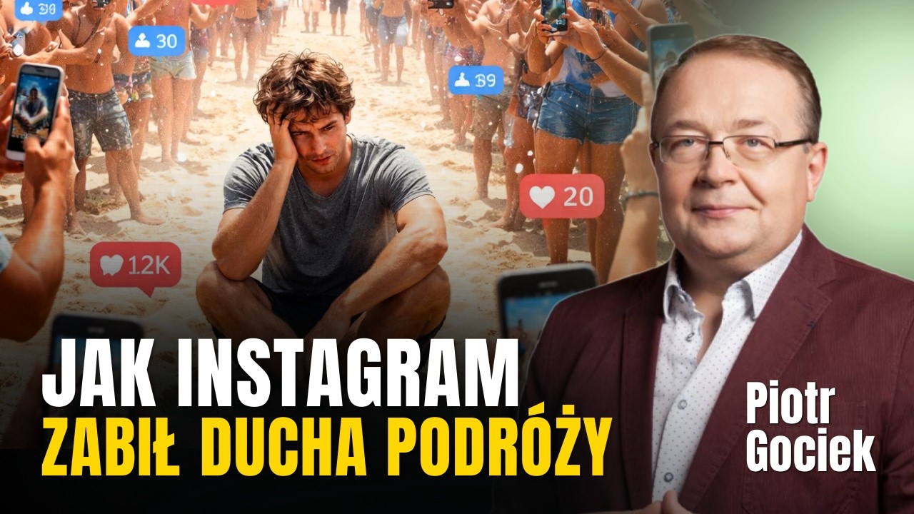Czy INSTAGRAM zniszczył ducha podr&oacute;ży? Piotr Gociek o PRAWDZIWEJ KRECIE