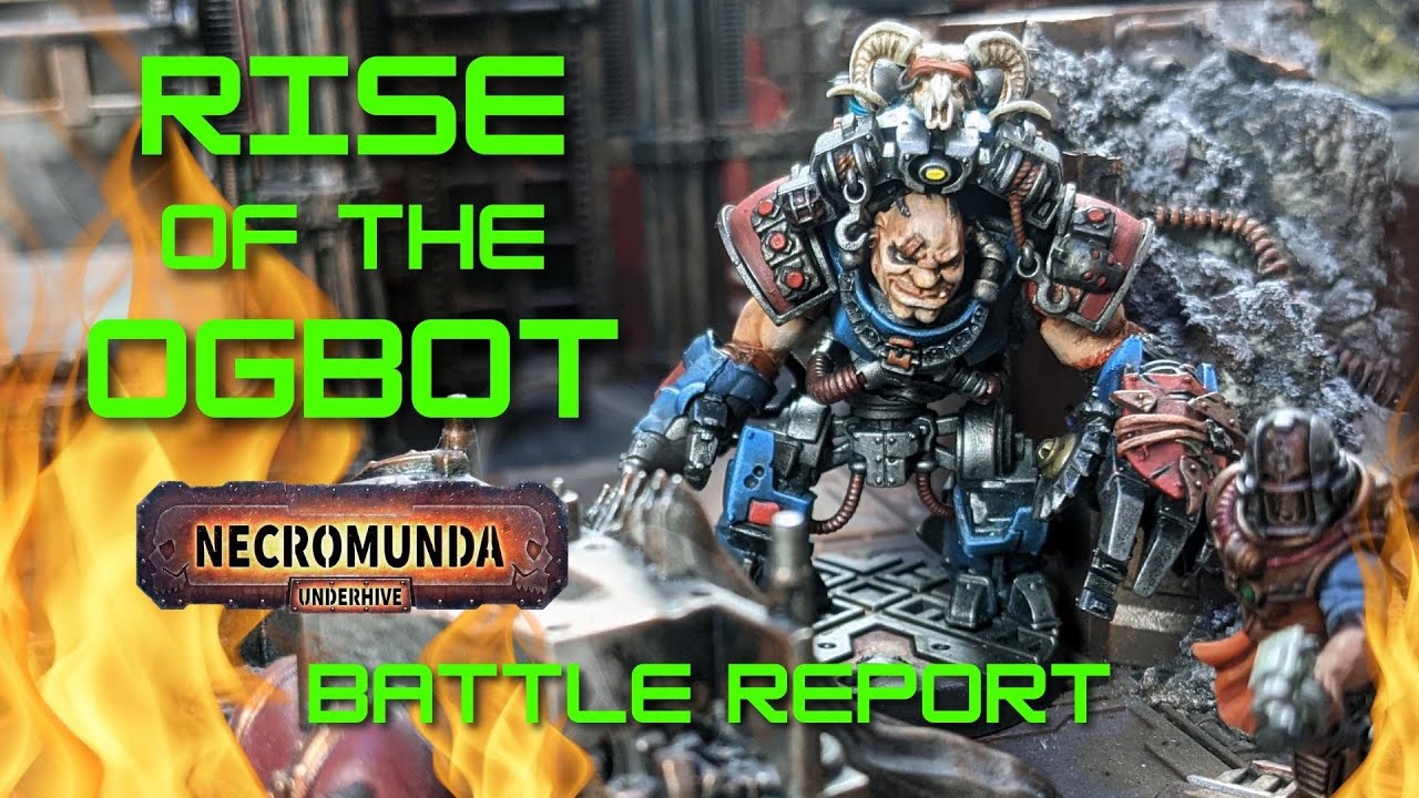 Necromunda Battle Report 4 - Rise of the Ogbot! Outcasts vs Van Saar