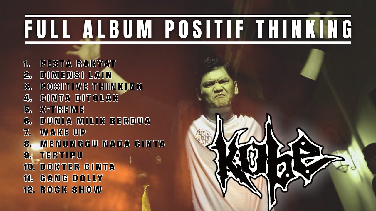 PESTA RAKYAT - KOBE - POSITIVE THINKING - PLAYLIST LAGU ROCK TERBAIK 2025