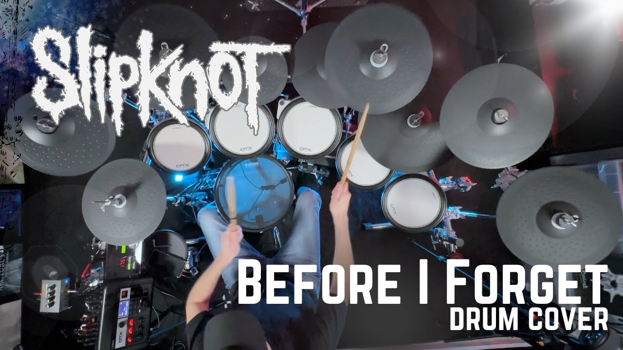 Slipknot - Before I Forget | Drum Cover