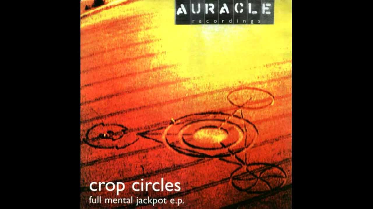 Сrop Circles - Full Mental Jackpot