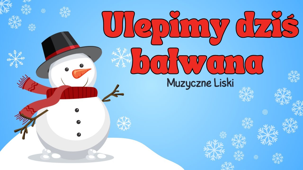 Muzyczne liski - Ulepimy dziś bałwana ☃️🛷❄️