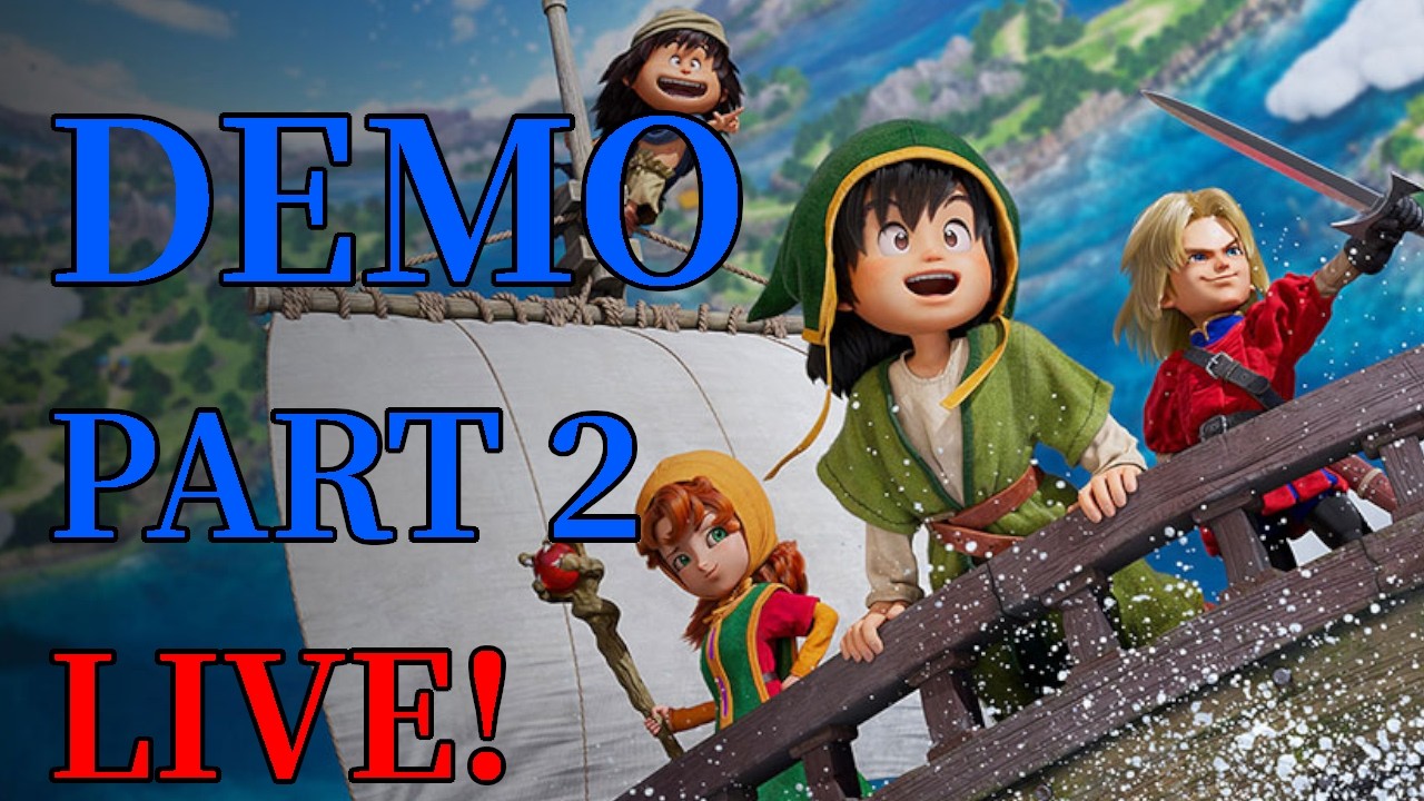 Dragon Quest VII Reimagined DEMO Part 2 LIVESTREAM!