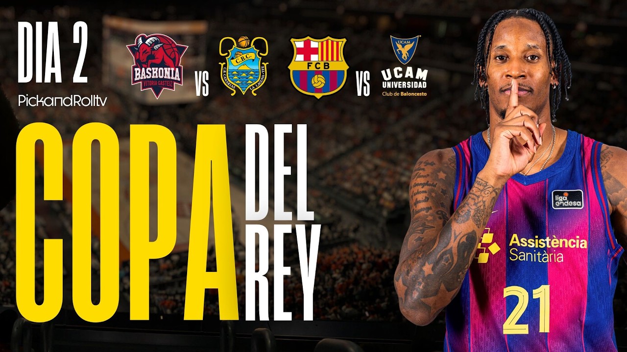 🏀 COPA DEL REY 2026 🏆 EN VIVO | Baskonia vs La Laguna Tenerife + Barça vs UCAM Murcia | Cuartos