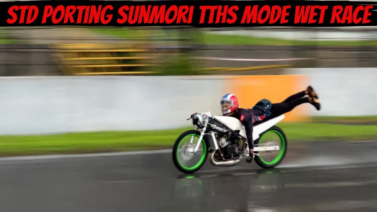 GAGAL TAMPIL PERDANA STANDAR PORTING SUNMORI TEKNO TUNER OWNER BARU VS HD99 KENDALA CUACA BANJIR !!