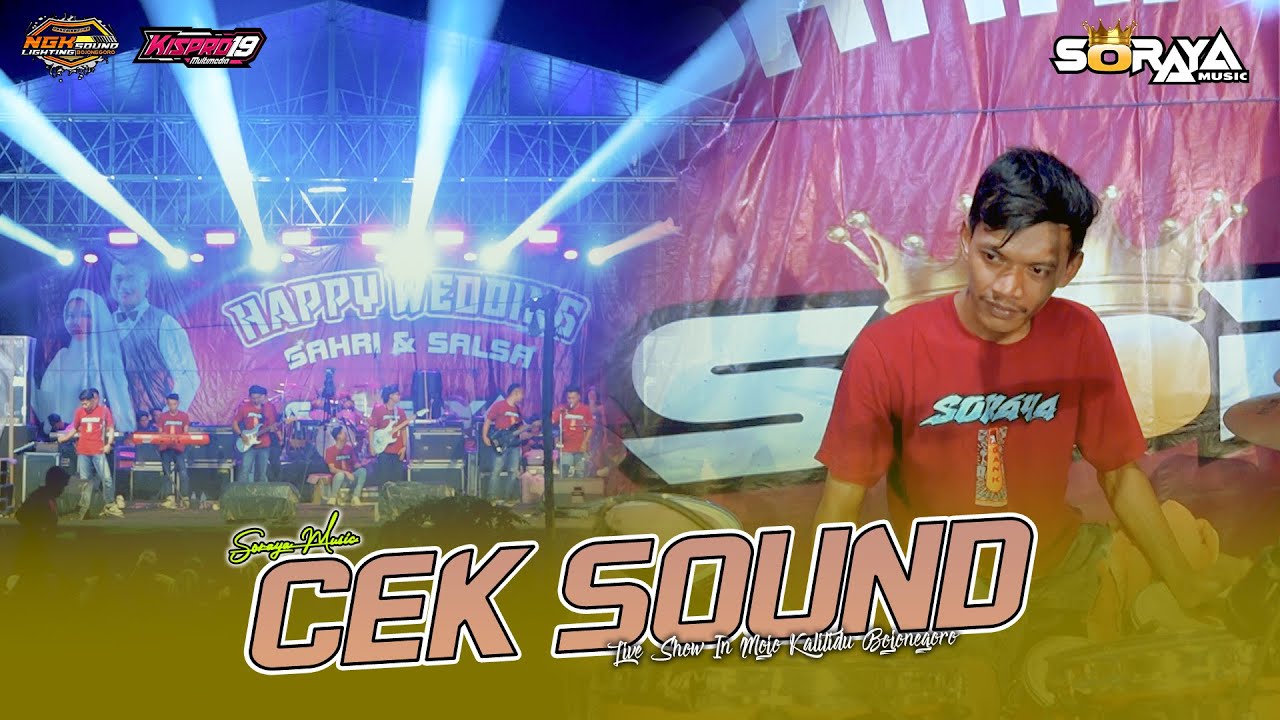 CEK SOUND Paling Joss Jiss SORAYA MUSIC Live MOJO KALITIDU