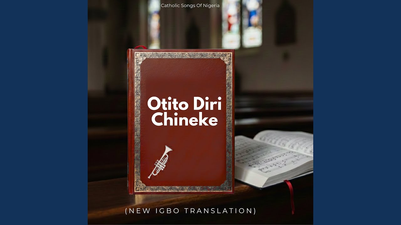 Otito diri Chineke (New Igbo Translation)