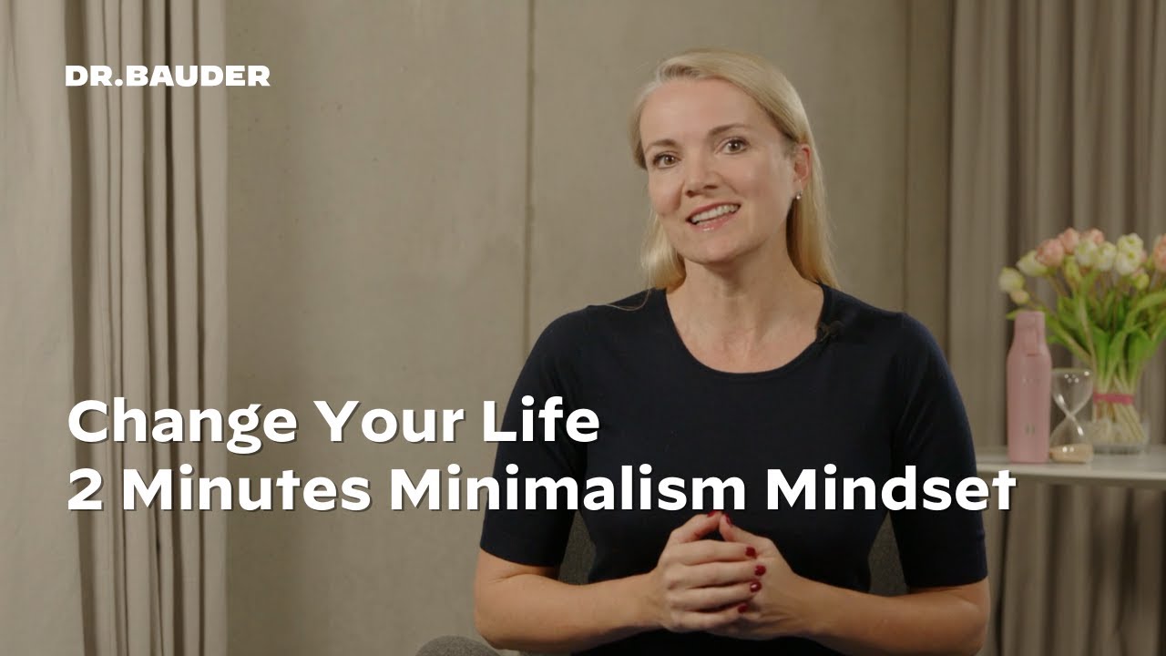 Change Your Life 2 Minutes a Day Minimalism Mindset