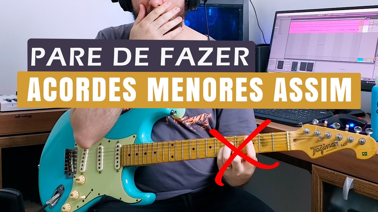 PARE DE FAZER acordes menores assim (Faça desse jeito) | Tríades na Guitarra | Acordes e Cifras