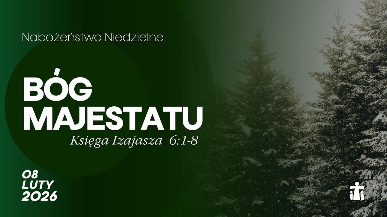 Bóg Majestatu (Iz 6,1-8) - Zbigniew Niemasik 08.02.2026r.