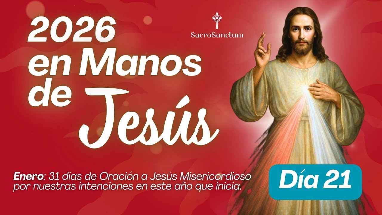 Día 21 | Misericordia y perdón | 2026 EN MANOS DE JESUS 🤲