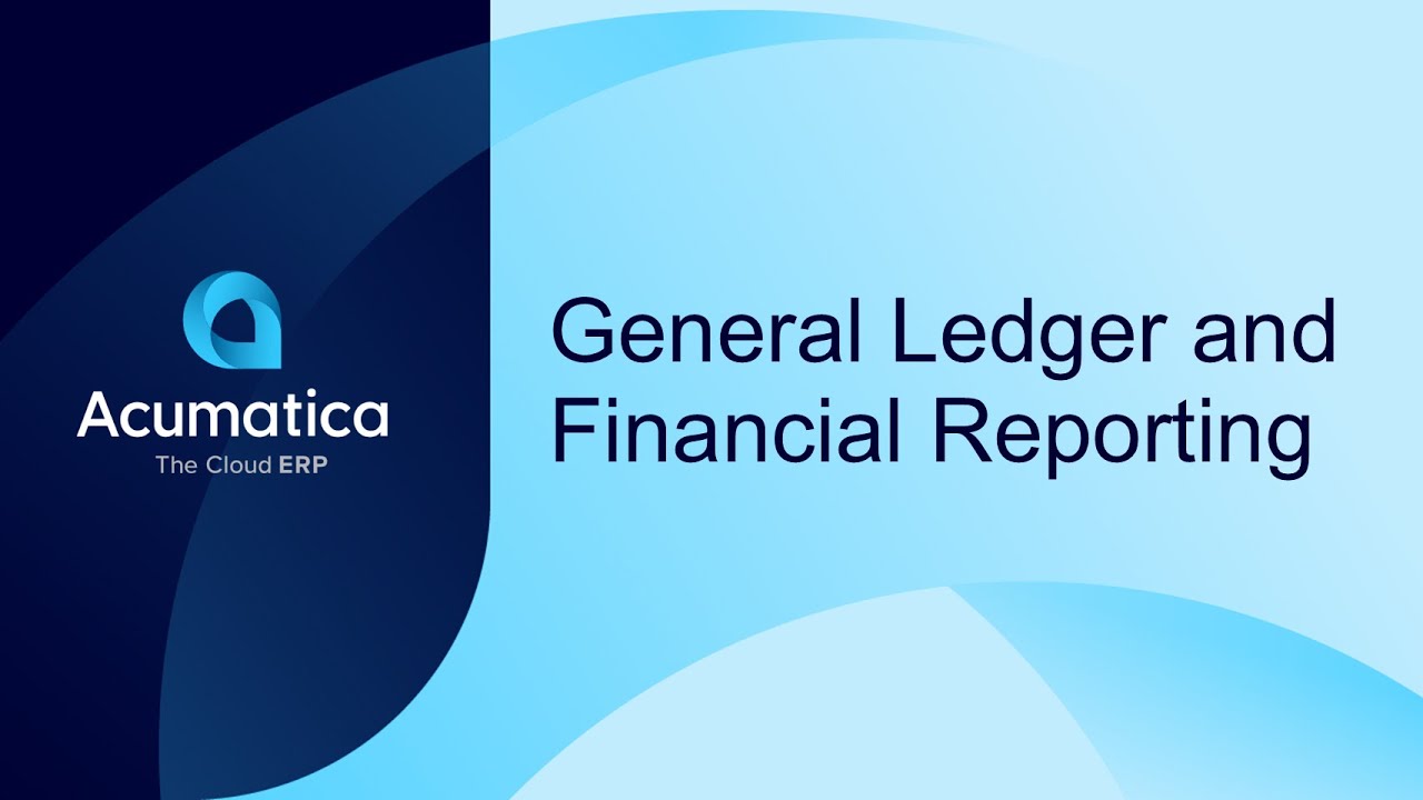 General Ledger and Financial Reporting