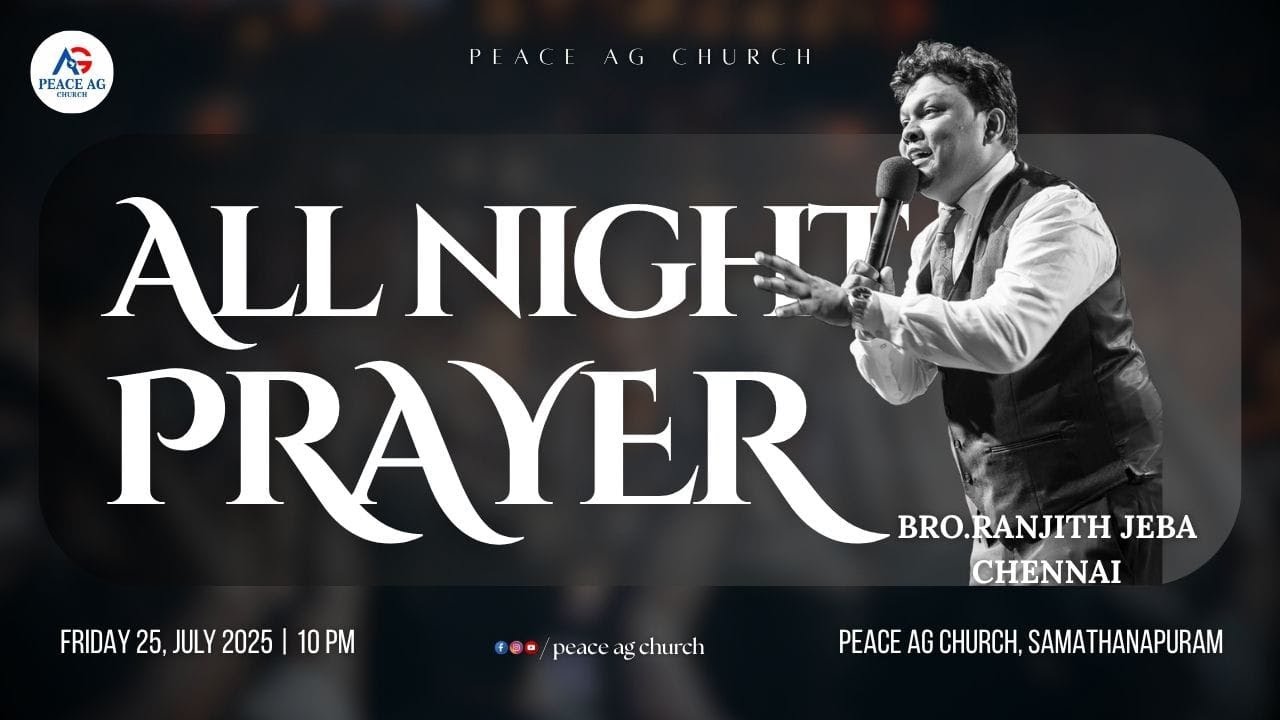Peace AG Church || All Night Service || Evg Ranjith Jeba || 25.07.2025 Live