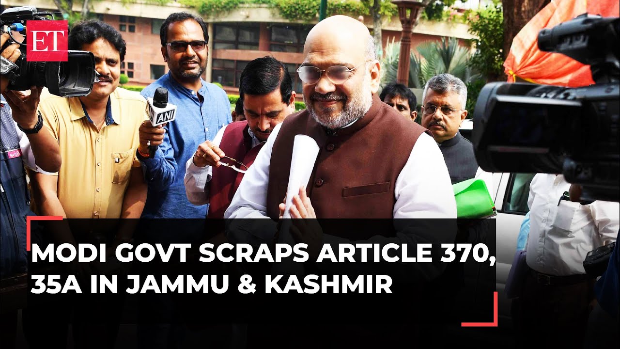 Modi govt scraps Article 370, 35A in J&K; state reorganised, Ladakh separate UT