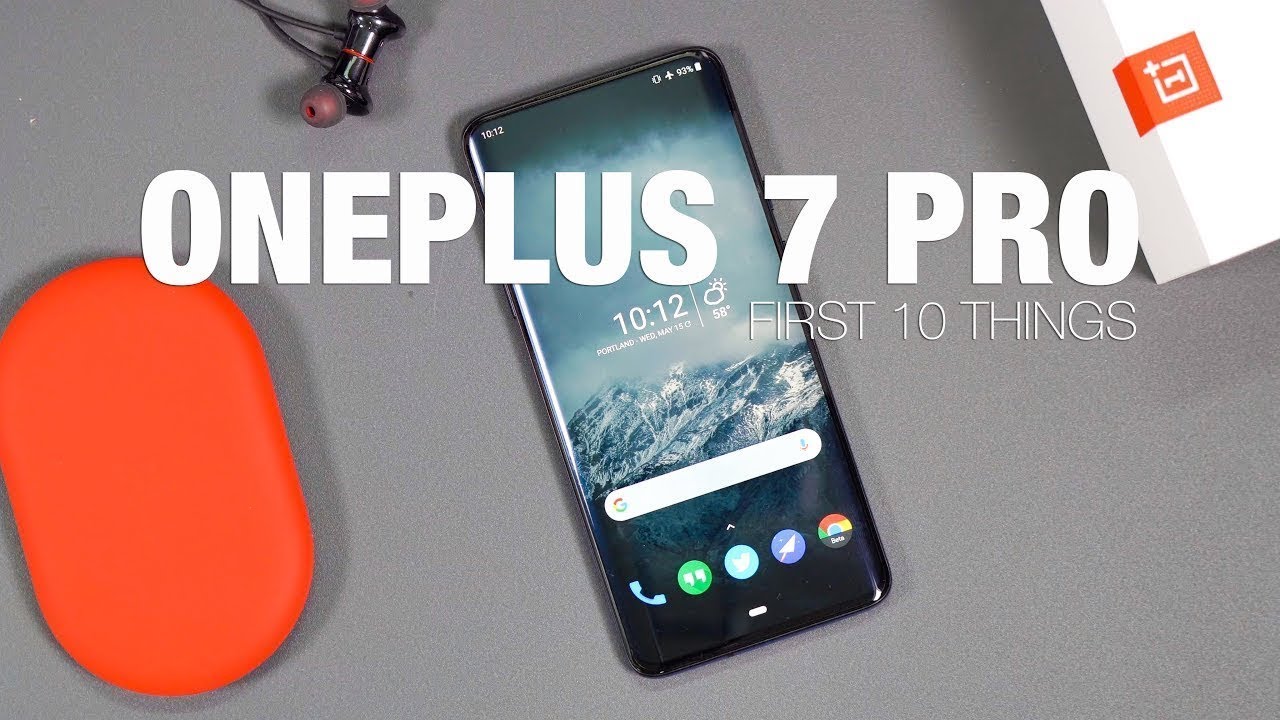 Oneplus 7 Pro : First Things To Do