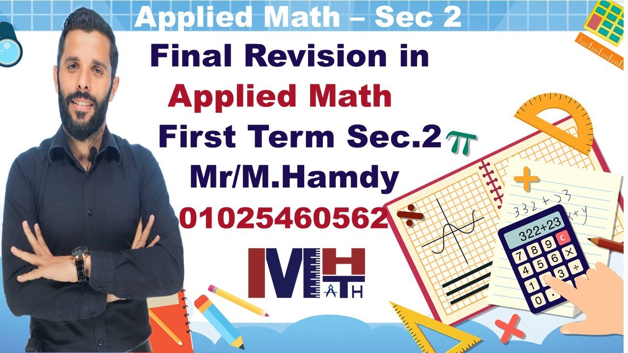 Mathematics - Final Revision - Applied Math - Sec. 2 - First Term
