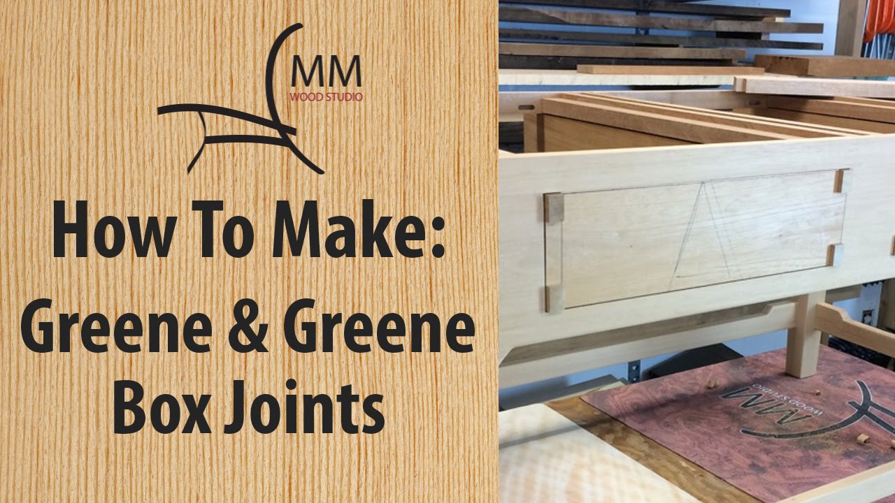 How To Make Greene & Greene Box Joints