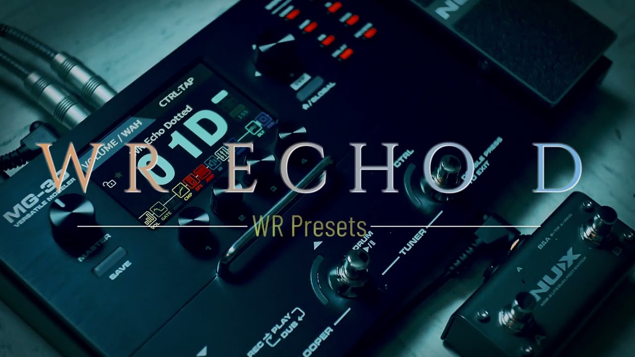 Nux Mg30 Presets | WR Presets | Worship Tones 