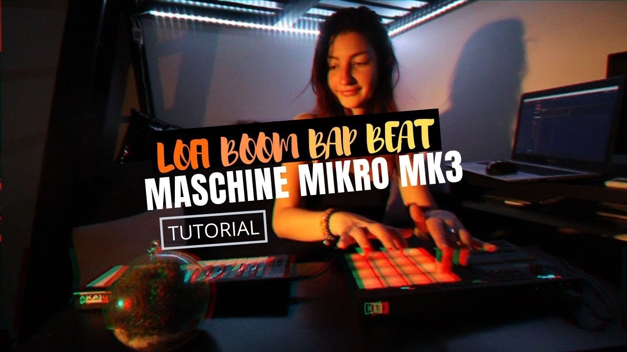 Lofi Boom bap beat tutorial ( Maschine Mikro Mk3 )