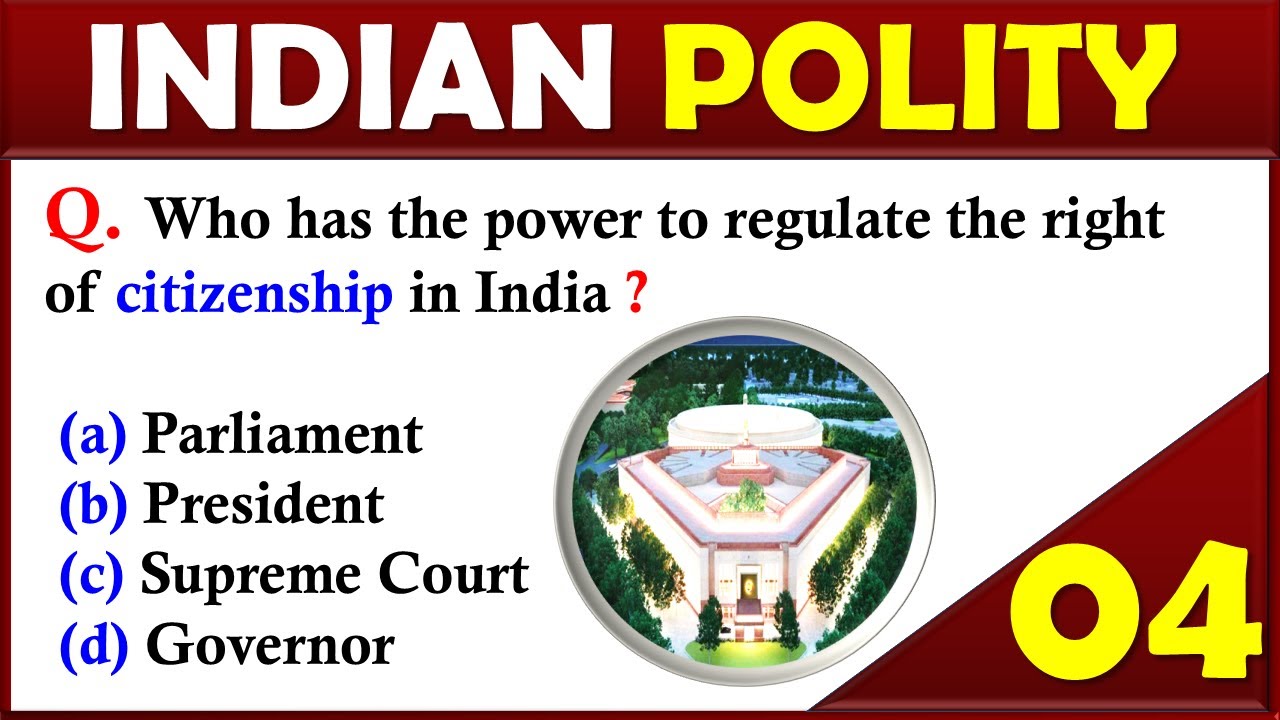 INDIAN POLITY | Lecture 04 | Top 40 MCQ Questions & Answers | Indian Polity For Competitive Exam