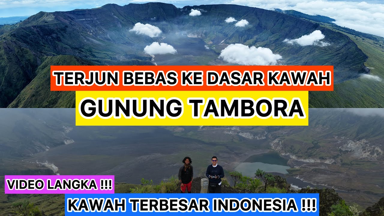 TERJUN BEBAS DARI PUNCAK KE DASAR KAWAH TAMBORA