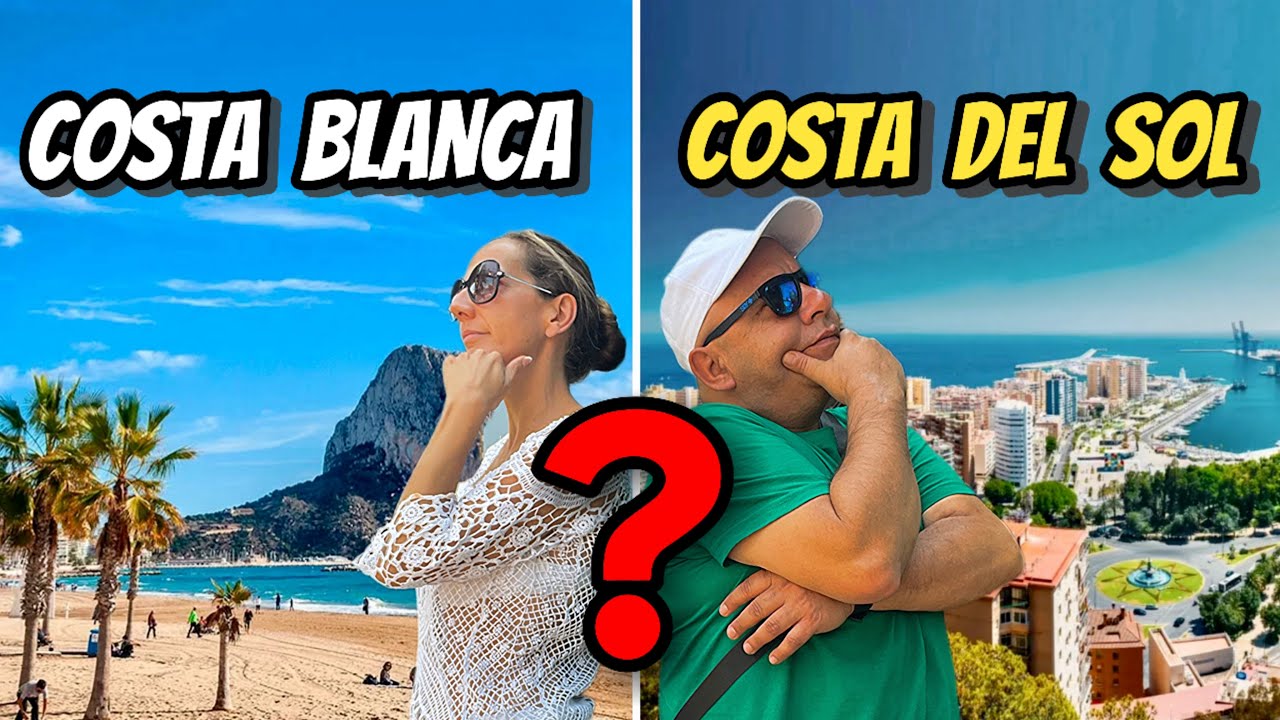 Costa BLANCA o Costa del SOL: ¿Cuál es MEJOR para mudarse? GUÍA definitiva 2025