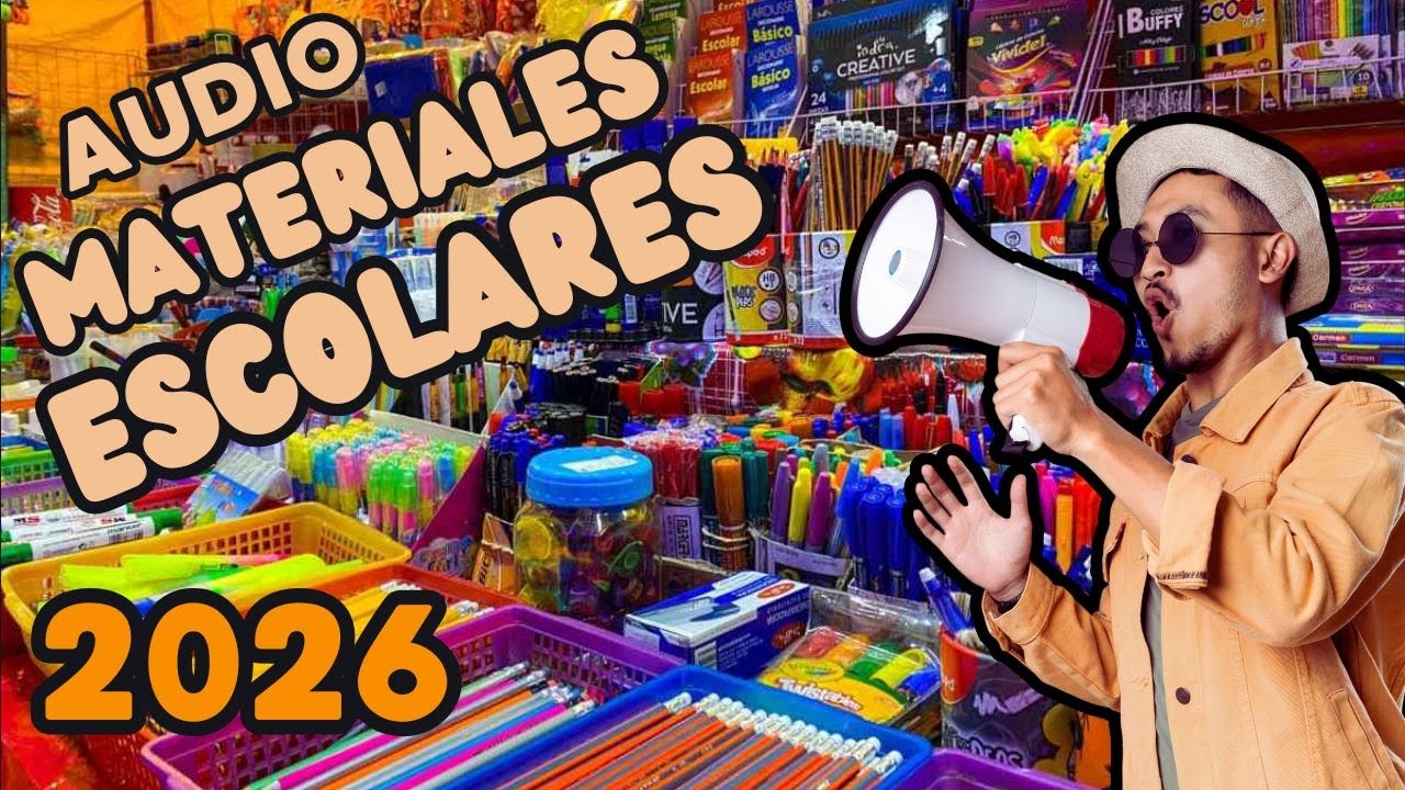 AUDIO para vender MATERIALES ESCOLARES 2026