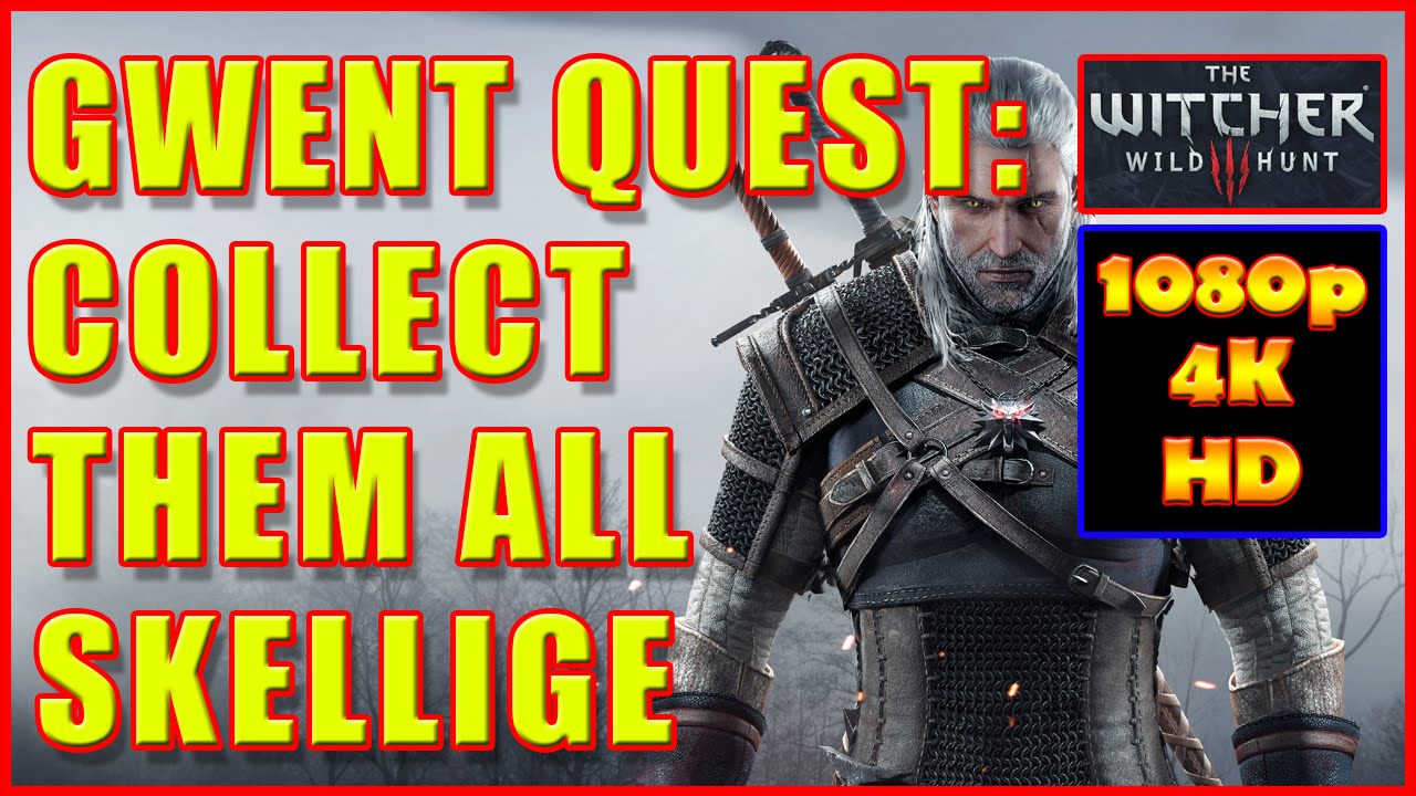 Witcher 3 - Gwent Cards Skellige Thaler - Collect Them All - 4K Ultra HD