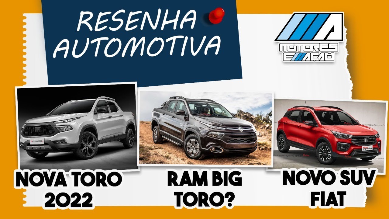 Nova Fiat Toro 2022 | Novo Compass | Novo SUV Fiat | Big Toro? | Resenha Automotiva