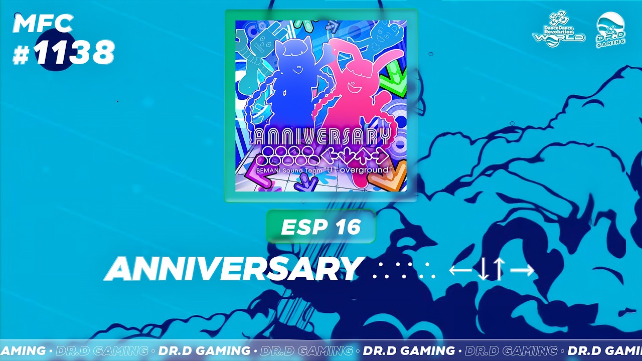 ANNIVERSARY &there4;∵&there4; &larr;&darr;&uarr;&rarr; ESP MFC # 1138 DDR WORLD 2026