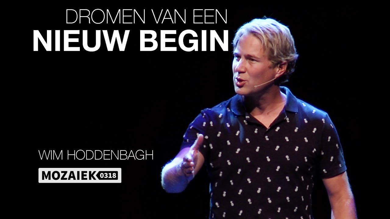 Preek: Dromen van een nieuw begin - Wim Hoddenbagh
