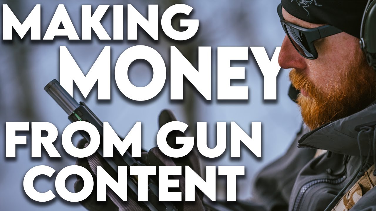 Making Money as a Guntuber