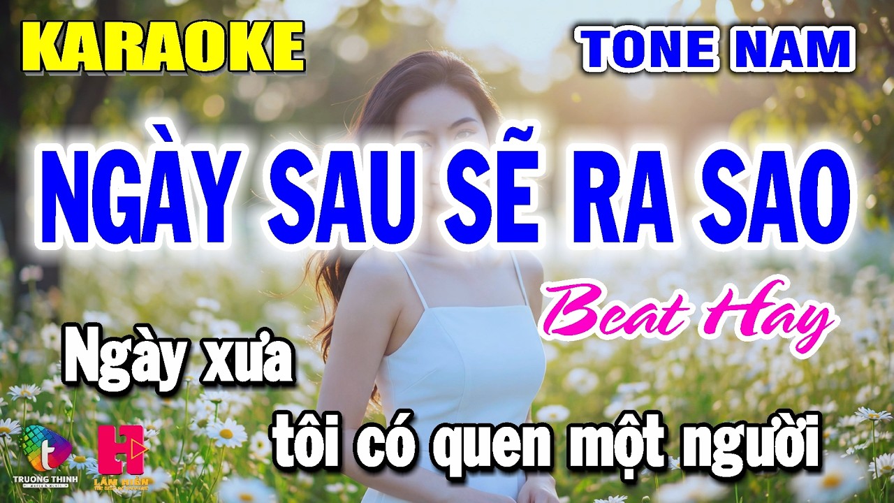Karaoke Ngày Sau Sẽ Ra Sao - Tone Nam | Nhạc Sống Dễ Hát | Lâm Hiền Karaoke ♫