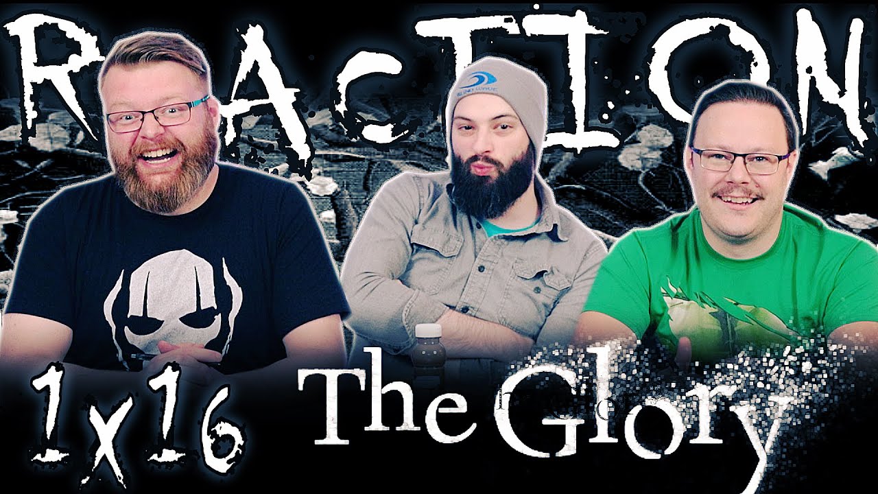 The Glory 1x16 FINALE REACTION!! 