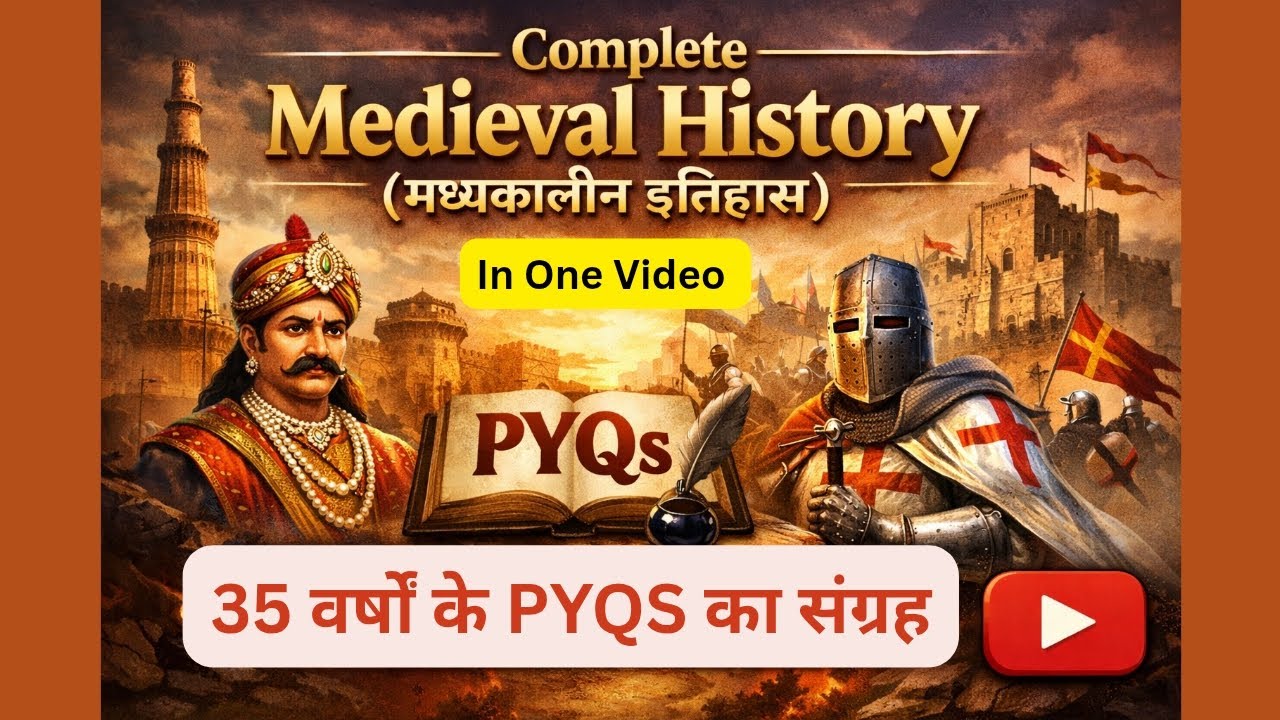 🎯 Complete Medieval History in One Video | 35 Years PYQs | मध्यकालीन इतिहास | All Competitive Exams